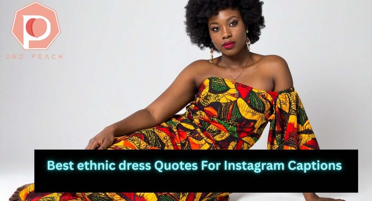 Best ethnic dress Quotes