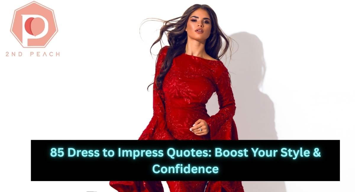 Dress to Impress Quotes