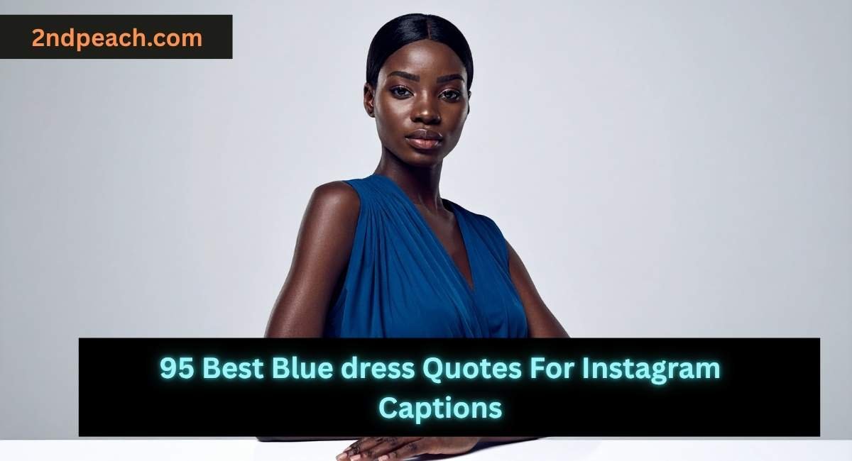 Blue dress Quotes