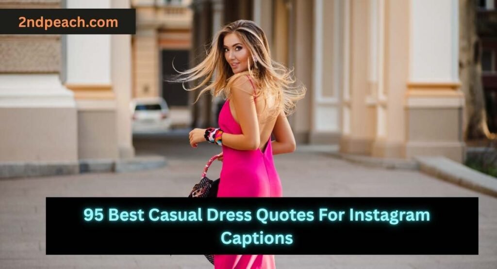 Casual Dress Quotes