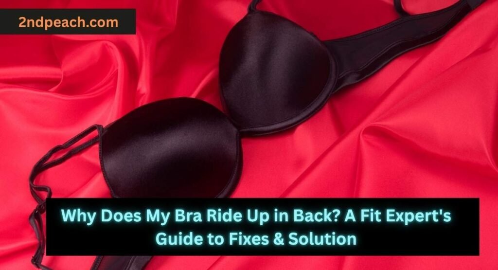 Why Does My Bra Ride Up in Back