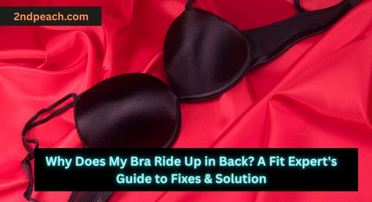 Why Does My Bra Ride Up in Back